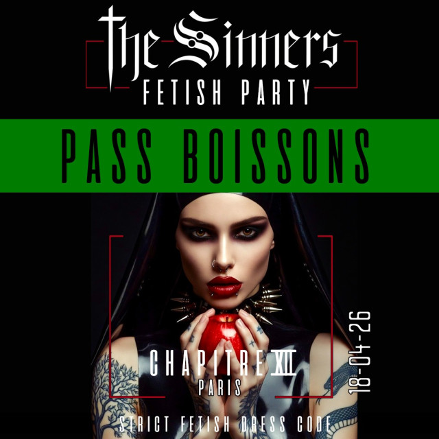 The Sinners Party CHAP XII E-Billet + 5 TICKETS BOISSONS