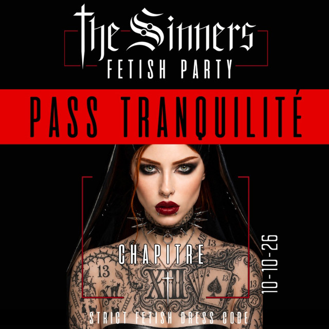 The Sinners Party CHAP XIII E-Billet + 5 TICKETS BOISSONS + VESTIAIRE